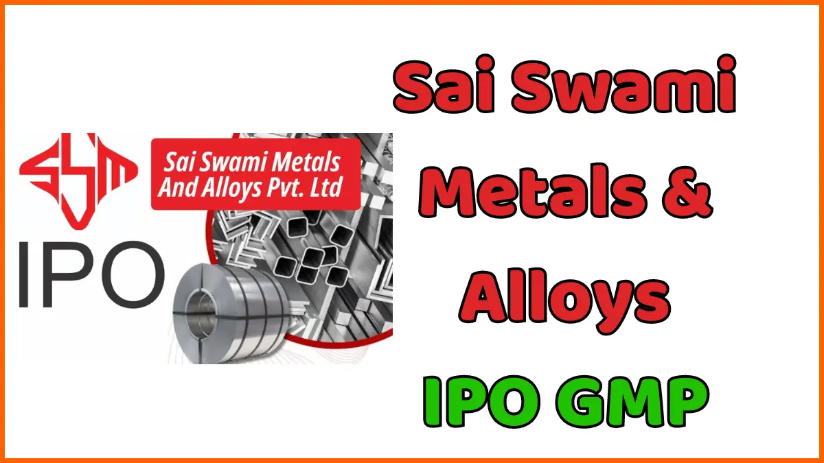 Sai Swami Metals & Alloys Limited IPO