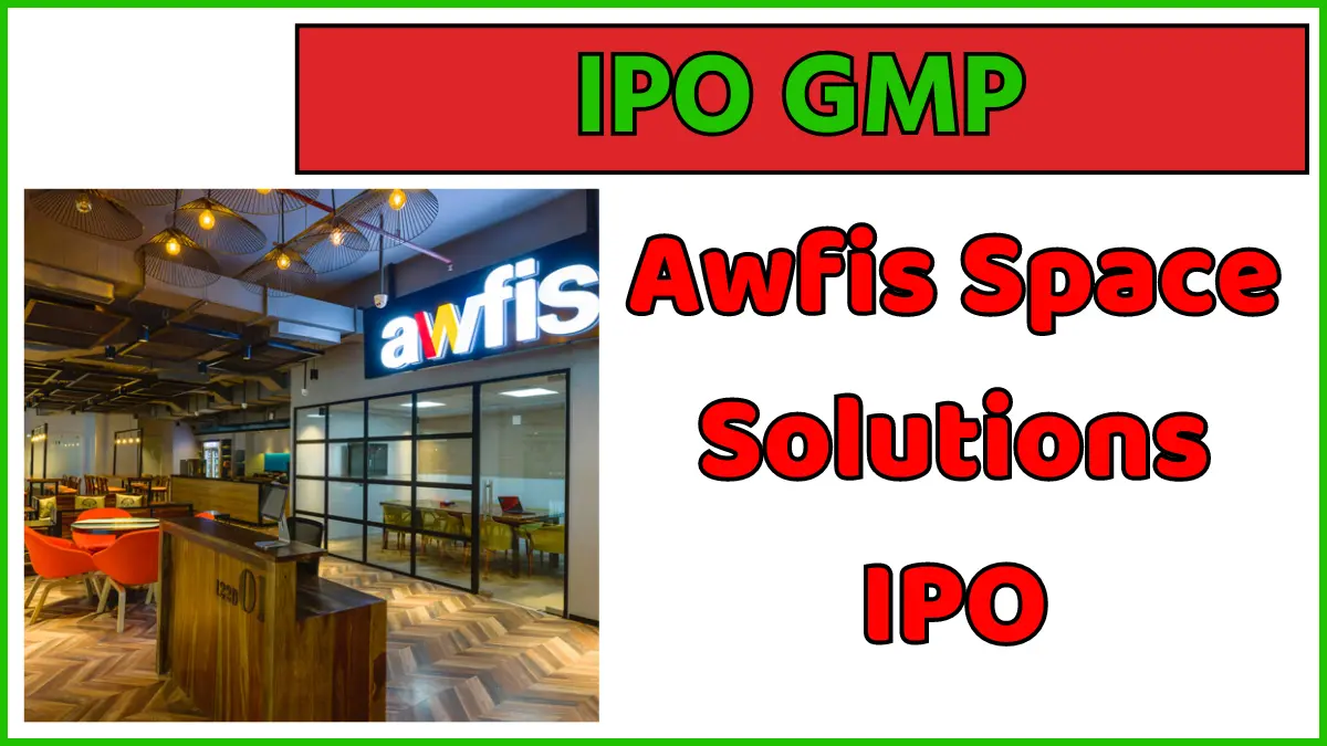 Awfis Space Solutions IPO GMP Today