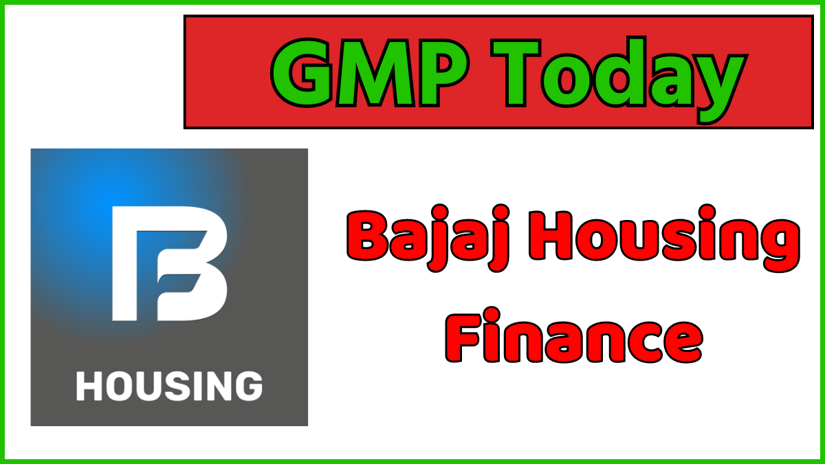 Bajaj Housing Finance IPO GMP