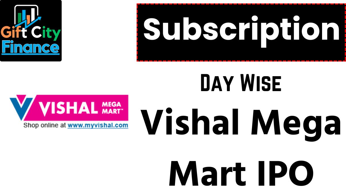 Vishal Mega Mart IPO Subscription Details