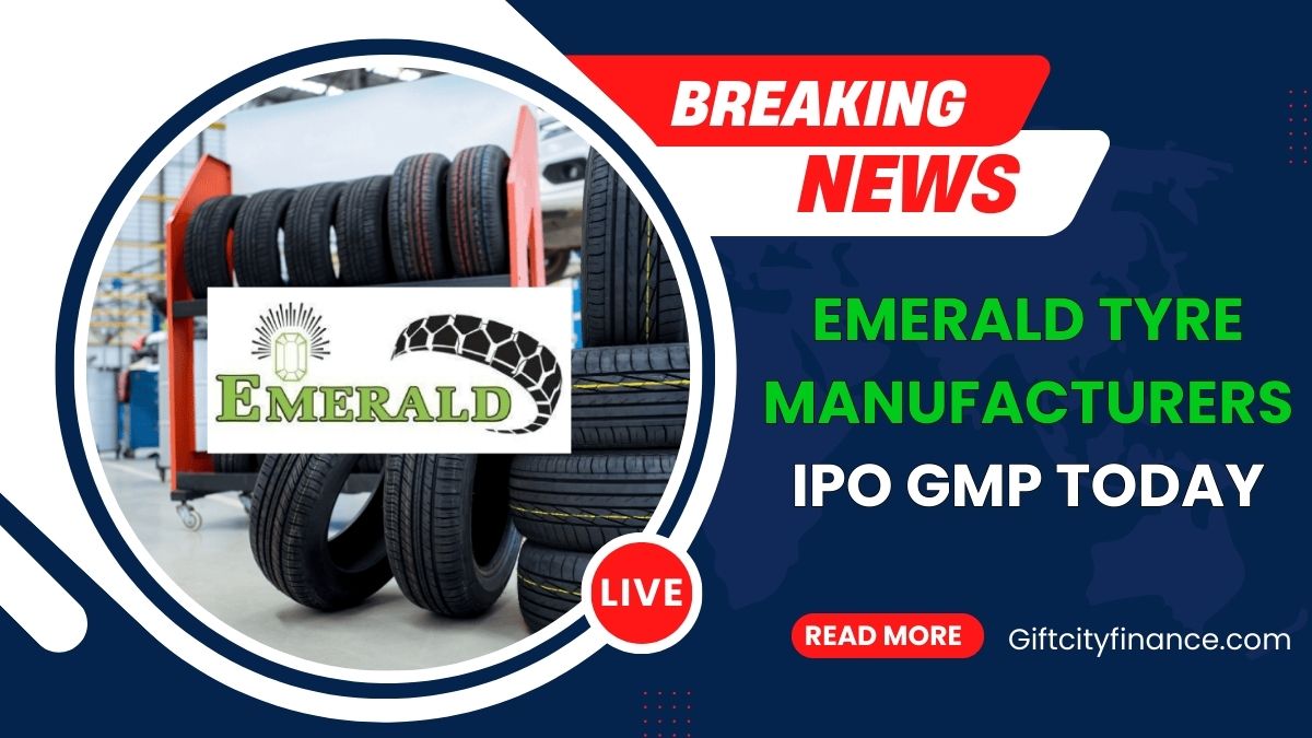 Emerald Tyre Manufacturers IPO GMP Today